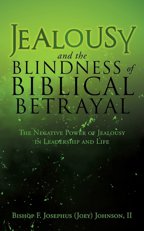 Front cover_Jealousy and the Blindness of Biblical Betrayal