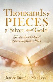 Front cover_Thousands of Pieces of Silver and Gold
