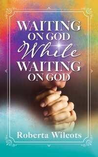 Couverture_Waiting on God While Waiting on God