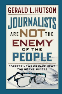 Couverture_Journalists Are Not the Enemy of the People