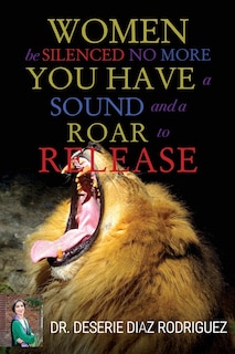 Couverture_Women Be Silenced No More, You Have A Sound and A Roar to Release