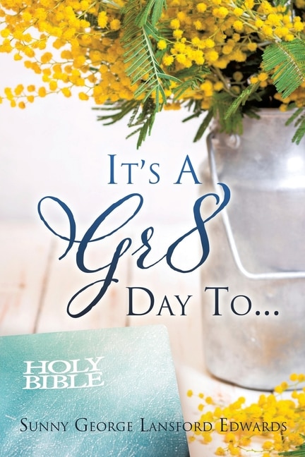 Couverture_It's A Gr8 Day To...