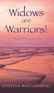 Couverture_Widows are Warriors! A Walk through the Wilderness of Widowhood