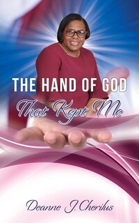 Front cover_The Hand of God That Kept Me