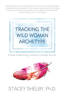 Couverture_Tracking the Wild Woman Archetype