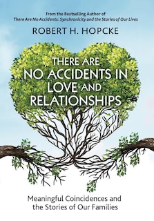 Front cover_There Are No Accidents in Love and Relationships
