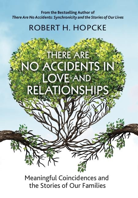 Front cover_There Are No Accidents in Love and Relationships