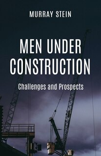 Front cover_Men Under Construction