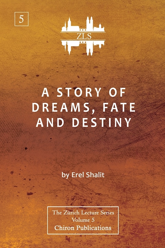 A Story of Dreams, Fate and Destiny [Zurich Lecture Series Edition]