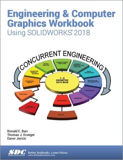 Couverture_Engineering And Computer Graphics Workbook Using Solidworks 2018