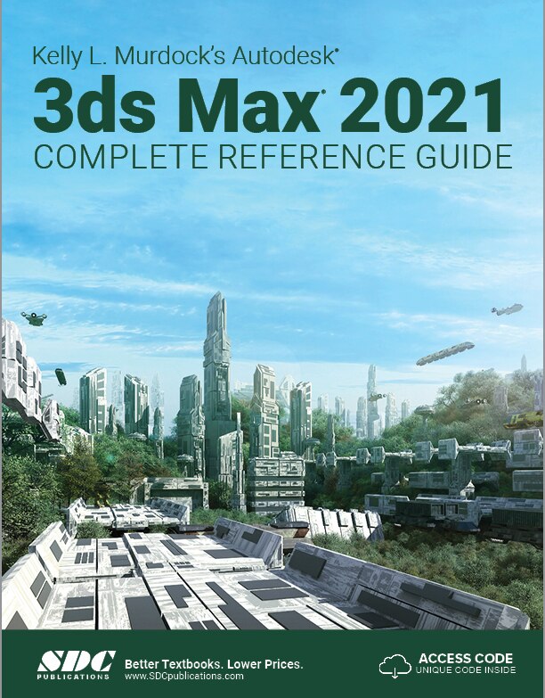 Couverture_Kelly L. Murdock's Autodesk 3ds Max 2021 Complete Reference Guide
