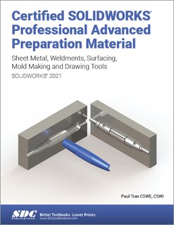 Couverture_Certified SOLIDWORKS Professional Advanced Preparation Material (SOLIDWORKS 2021)