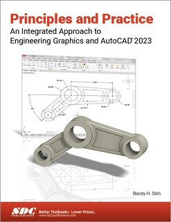 Front cover_Principles and Practice An Integrated Approach to Engineering Graphics and AutoCAD 2023