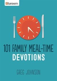 Front cover_101 Family Meal-time Devotions
