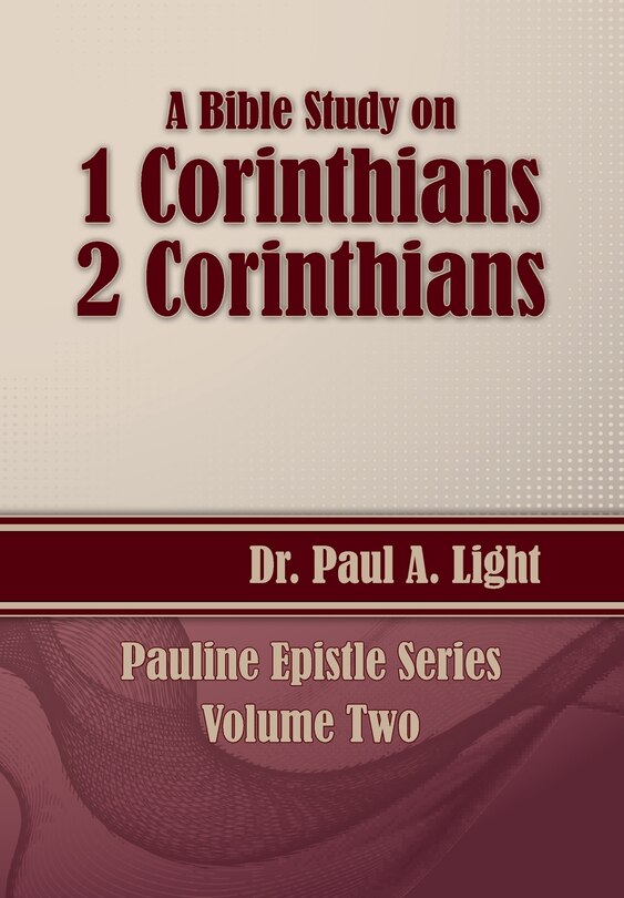 A Bible Study on 1 and 2 Corinthians