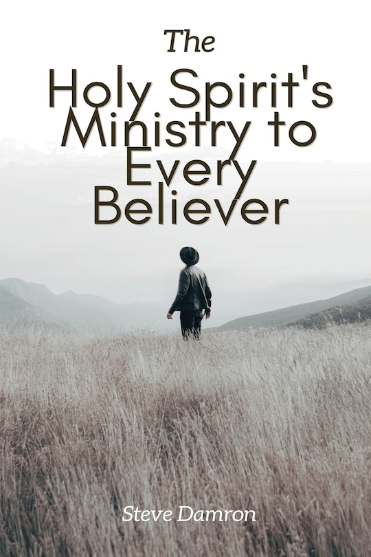 Front cover_The Holy Spirit's Ministry to Every Believer