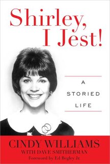 Shirley, I Jest!: A Storied Life