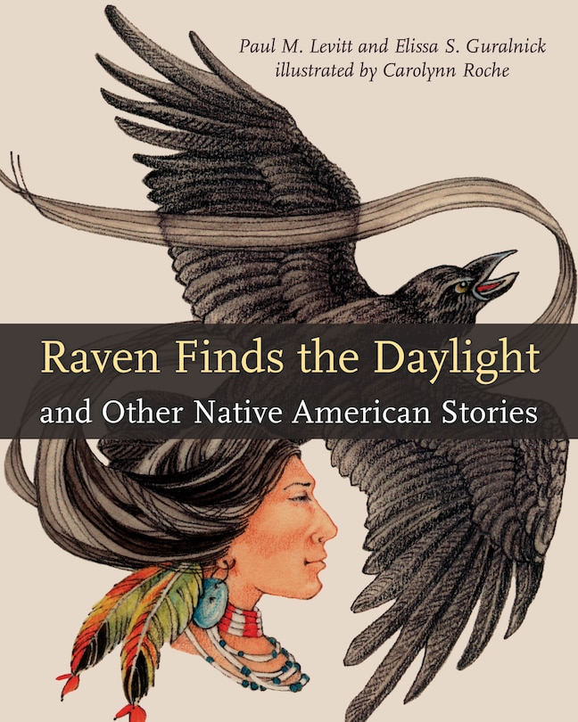 Raven Finds The Daylight And Other Native American Stories
