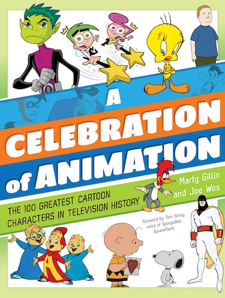 A Celebration of Animation: The 100 Greatest Cartoon Characters in Television History