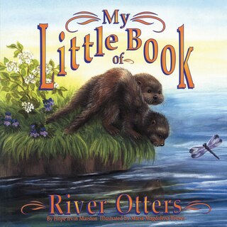 My Little Book Of River Otters (my Little Book Of...)