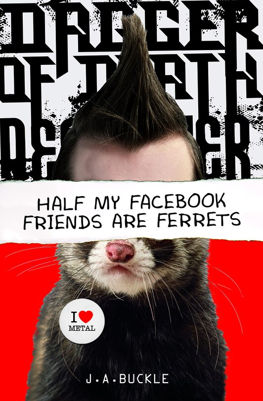 Front cover_Half My Facebook Friends Are Ferrets