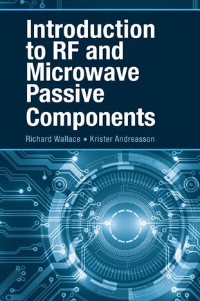 Introduction To Rf And Microwave Passive Components