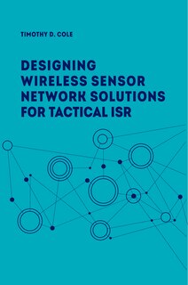 Couverture_Designing Wireless Sensor Network Solutions For Tactical Isr