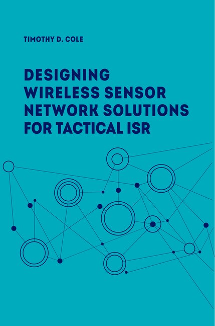 Couverture_Designing Wireless Sensor Network Solutions For Tactical Isr