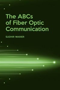 Front cover_The Abcs Of Fiber Optic Communication