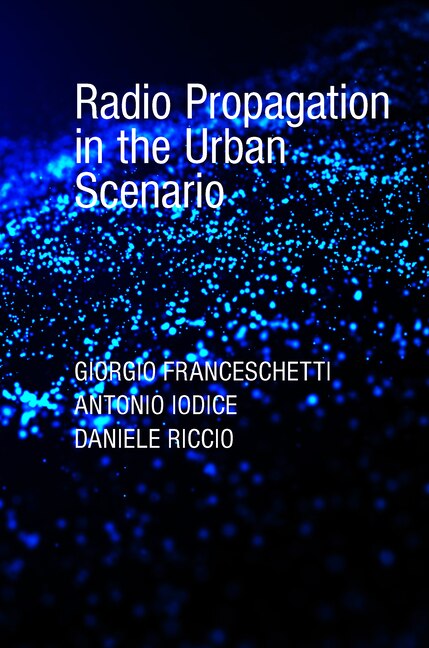 Front cover_Radio Propagation in the Urban Scenario