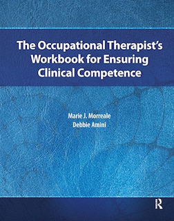 Couverture_The Occupational Therapist's Workbook for Ensuring Clinical Competence