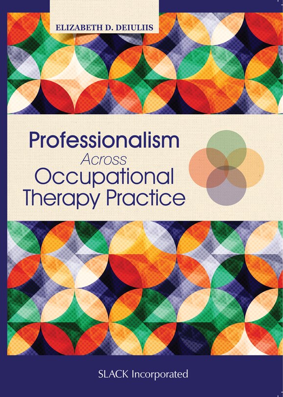 Front cover_Professionalism Across Occupational Therapy Practice