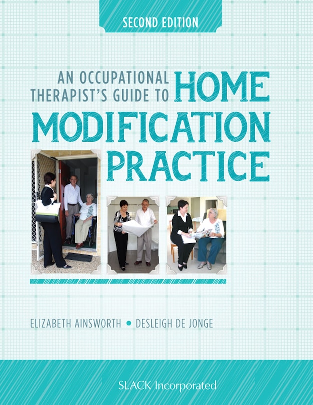 Front cover_An Occupational Therapist's Guide To Home Modification Practice