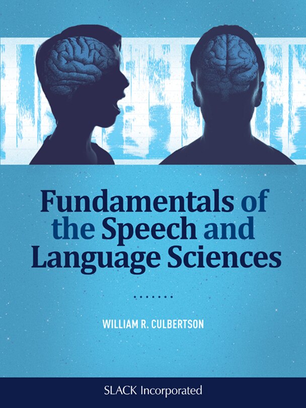 Front cover_Fundamentals Of The Speech And Language Sciences
