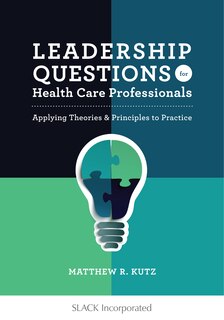Front cover_Leadership Questions For Health Care Professionals