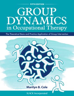 Front cover_Group Dynamics In Occupational Therapy