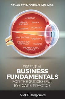 Front cover_Essential Business Fundamentals For The Successful Eye Care Practice