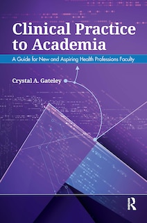 Front cover_Clinical Practice To Academia