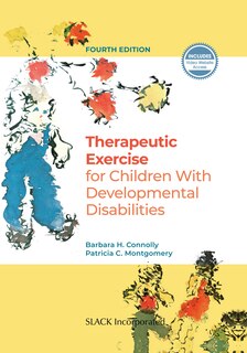 Front cover_Therapeutic Exercise for Children with Developmental Disabilities