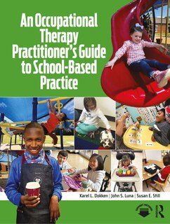 Couverture_An Occupational Therapy Practitioner's Guide to School-Based Practice