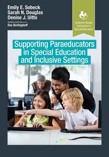 Front cover_Supporting Paraeducators in Special Education and Inclusive Settings