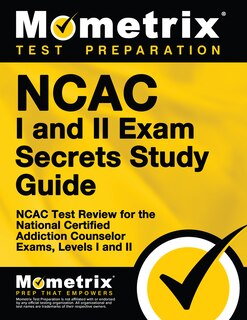 Front cover_Ncac I And Ii Exam Secrets Study Guide
