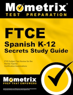 Front cover_FTCE Spanish K-12 Secrets Study Guide