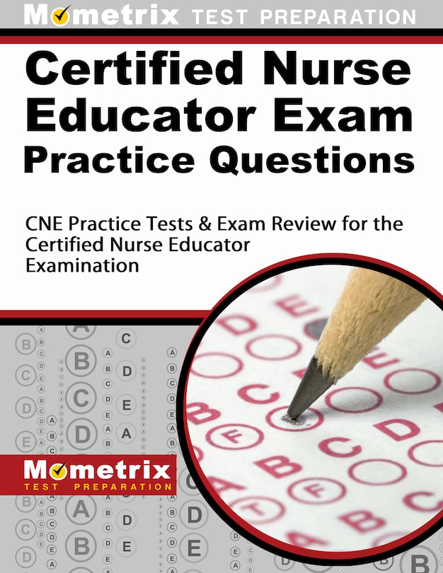 Front cover_Certified Nurse Educator Exam Practice Questions
