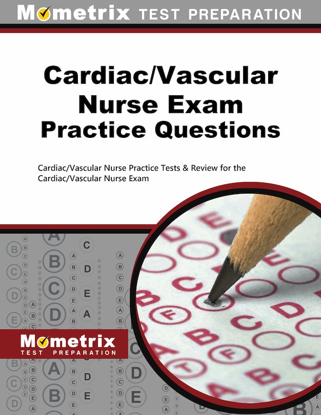 Couverture_Cardiac/Vascular Nurse Exam Practice Questions