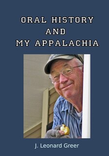 Front cover_Oral History and My Appalachia