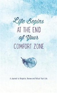 Front cover_Life Begins At The End Of Your Comfort Zone