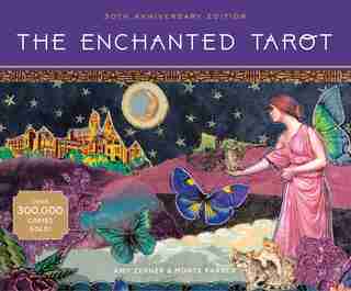 The Enchanted Tarot: 30th Anniversary Edition by Amy Zerner