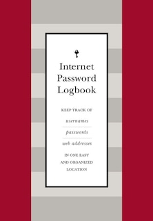 Internet Password Logbook (red Leatherette): Keep Track Of Usernames, Passwords, Web Addresses In One Easy And Organized Location