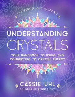 Front cover_ZENNED OUT GT UNDERSTANDING CRYSTALS